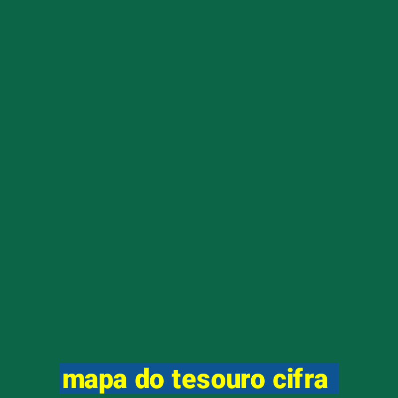 mapa do tesouro cifra